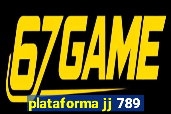 plataforma jj 789